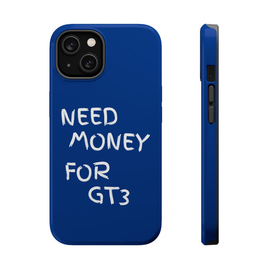 Need Money For GT3 Magnetic Phone Case