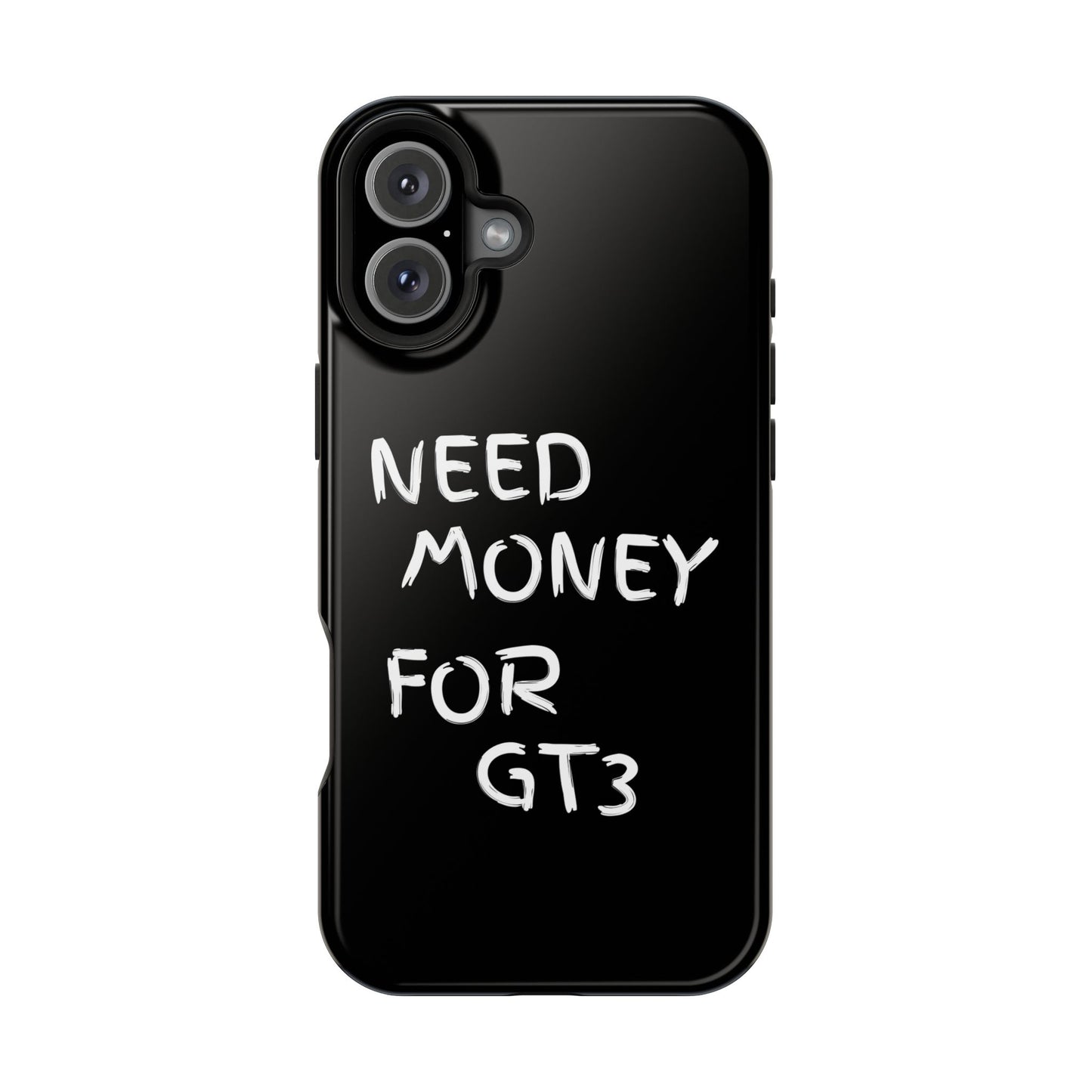 Need Money For GT3 Magnetic Case