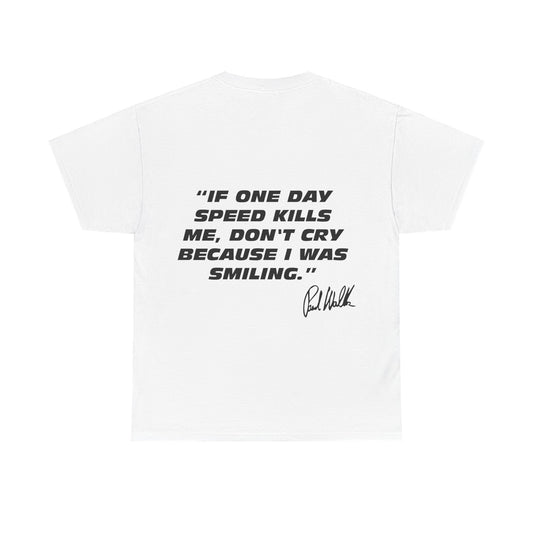 "If One Day" Paul Walker T-Shirt