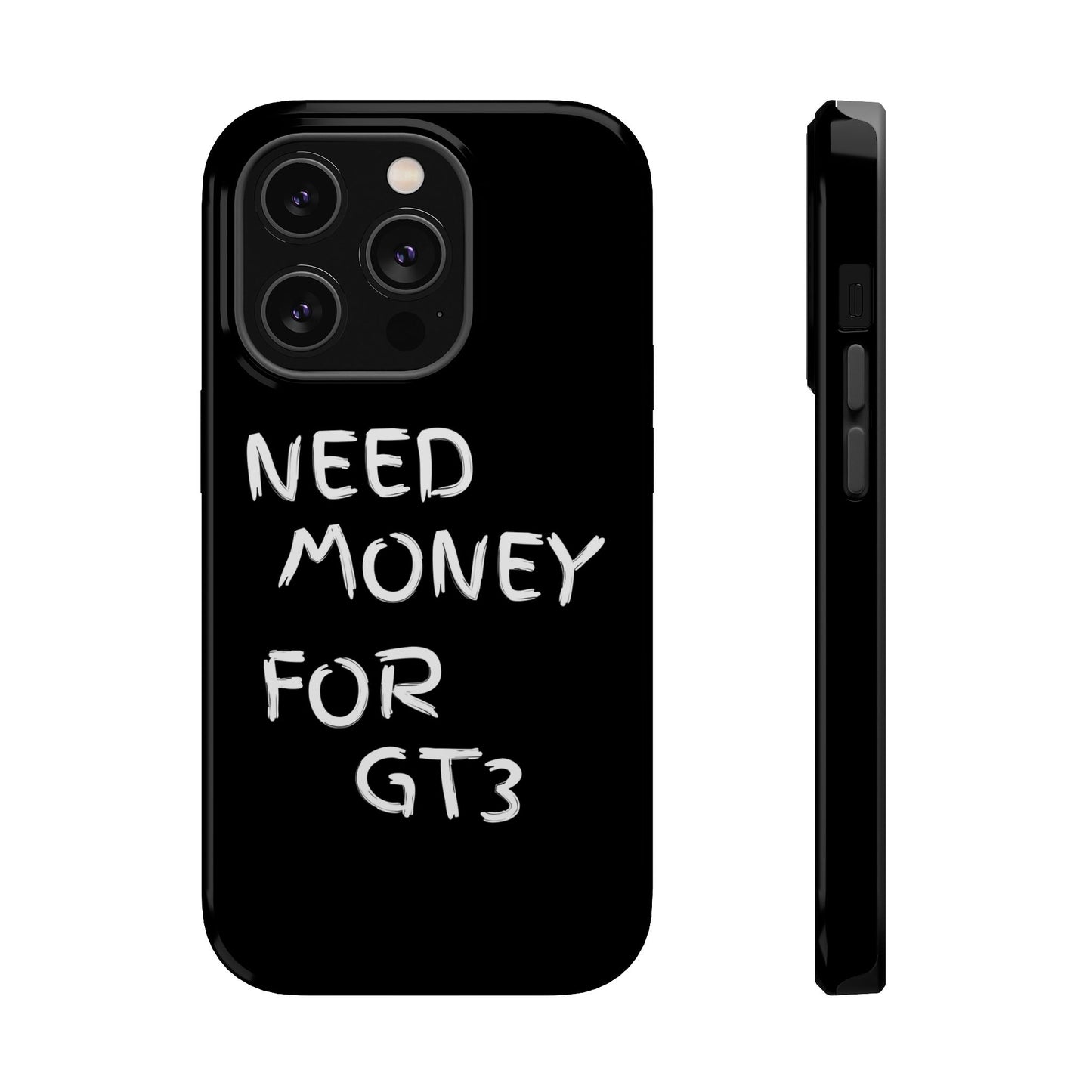 Need Money For GT3 Magnetic Case