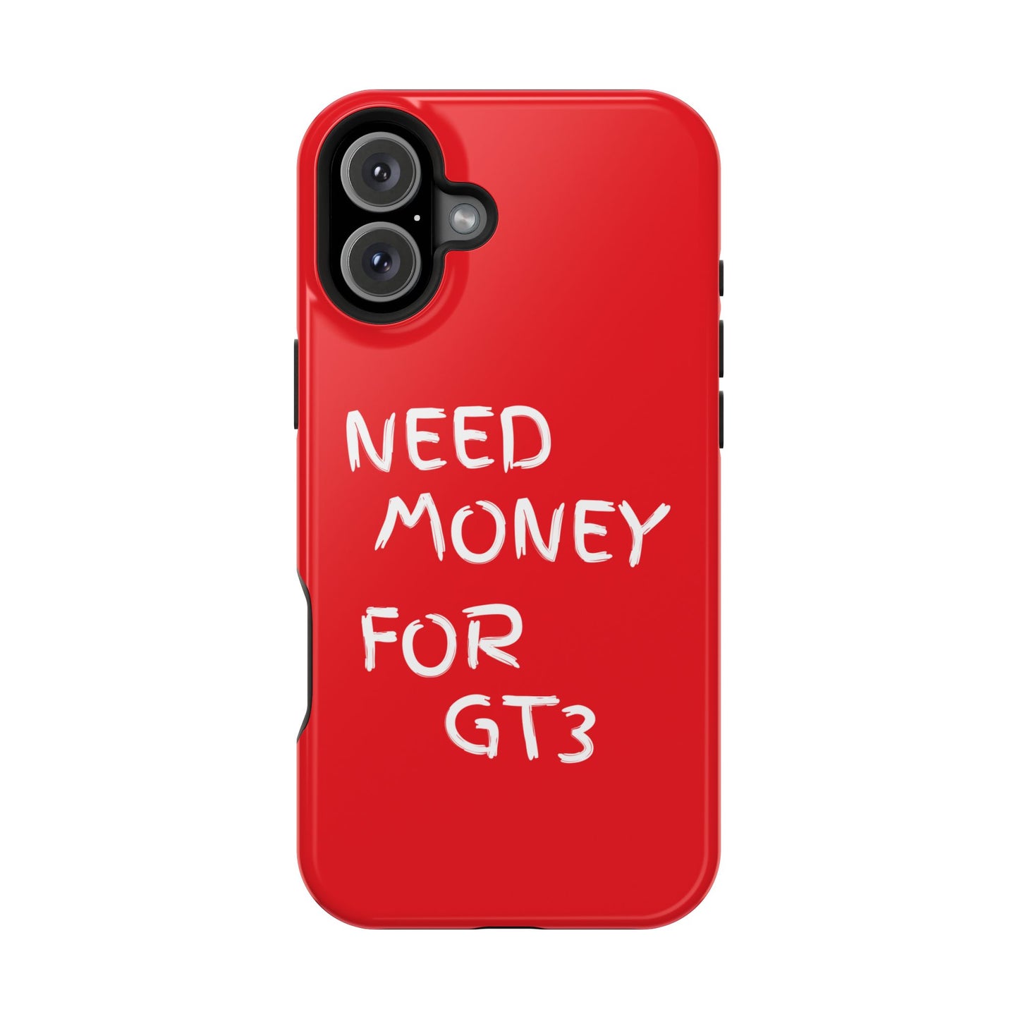 Need Money For GT3 Magnetic Phone Case